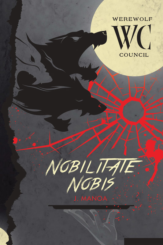 Werewolf Council 
Book 3 - Nobilitate Nobis
