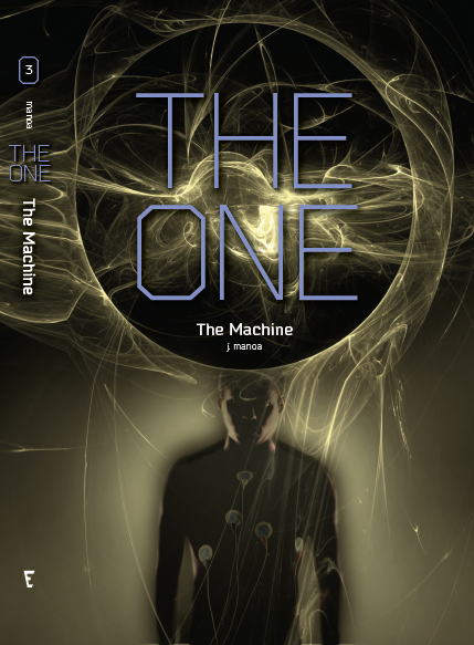 The One
Book 3 - The Machine